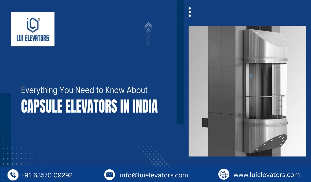 Everything You Need to Know About Capsule Elevators in India