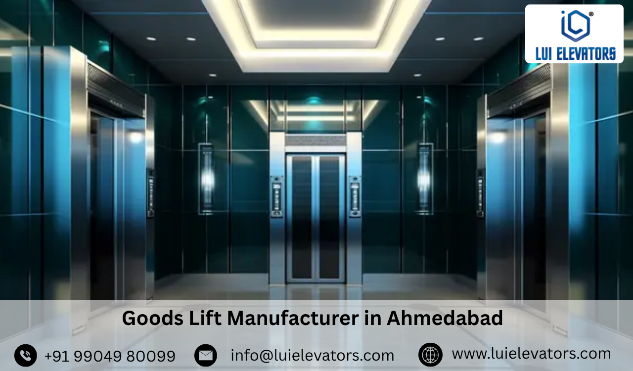Goods Lift Manufacturer in Ahmedabad
