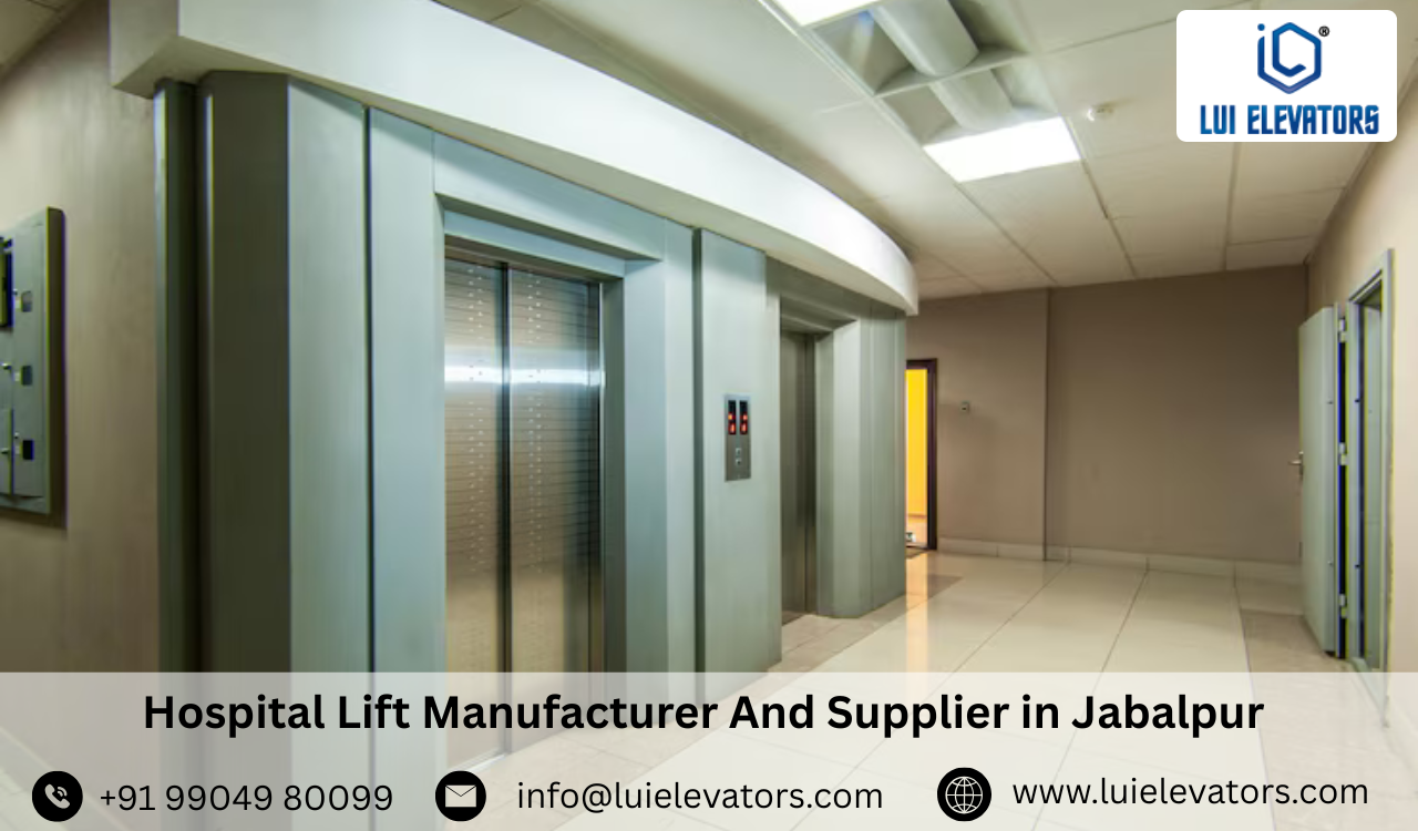 Hospital Lift Manufacturer & Supplier in Jabalpur