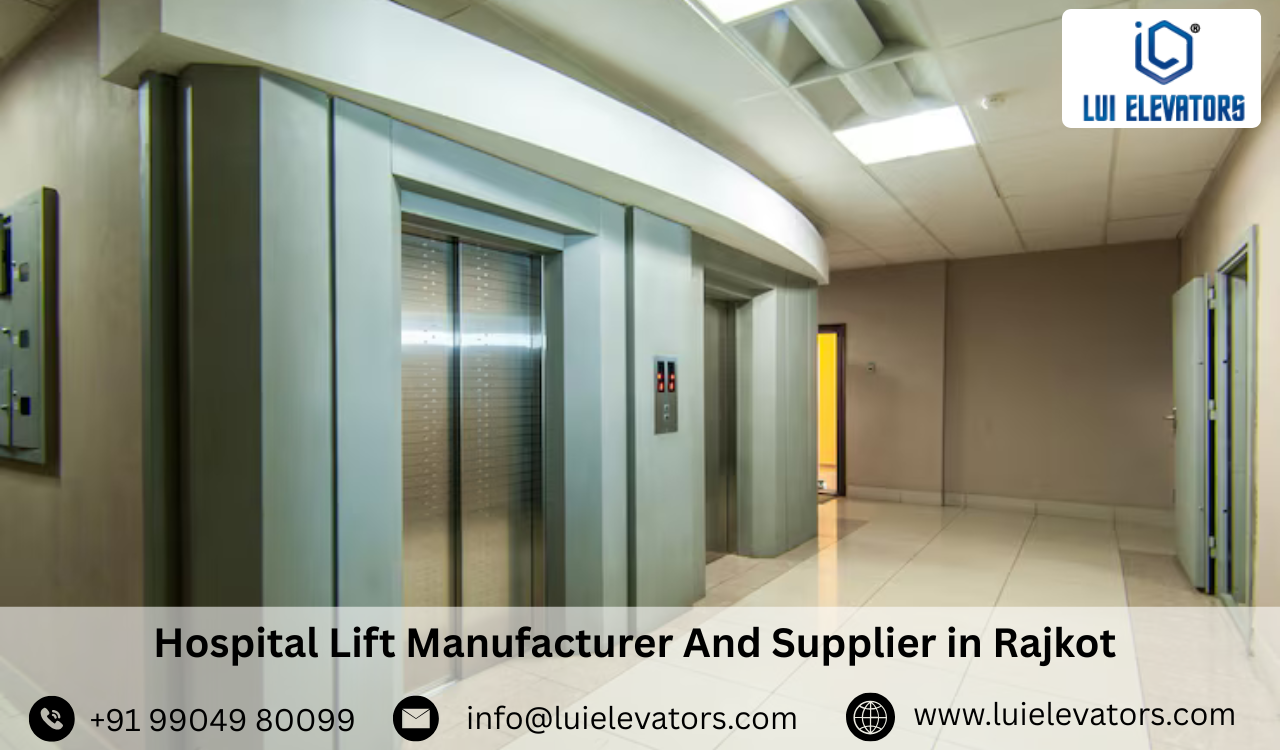 Hospital Lift Manufacturer & Supplier in Rajkot