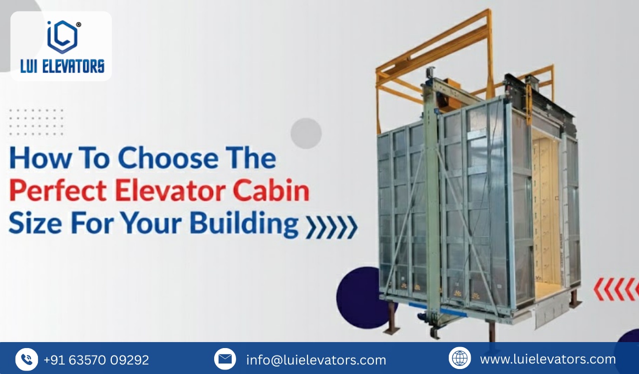 How to Choose the Perfect Elevator Cabin Size for Your Building