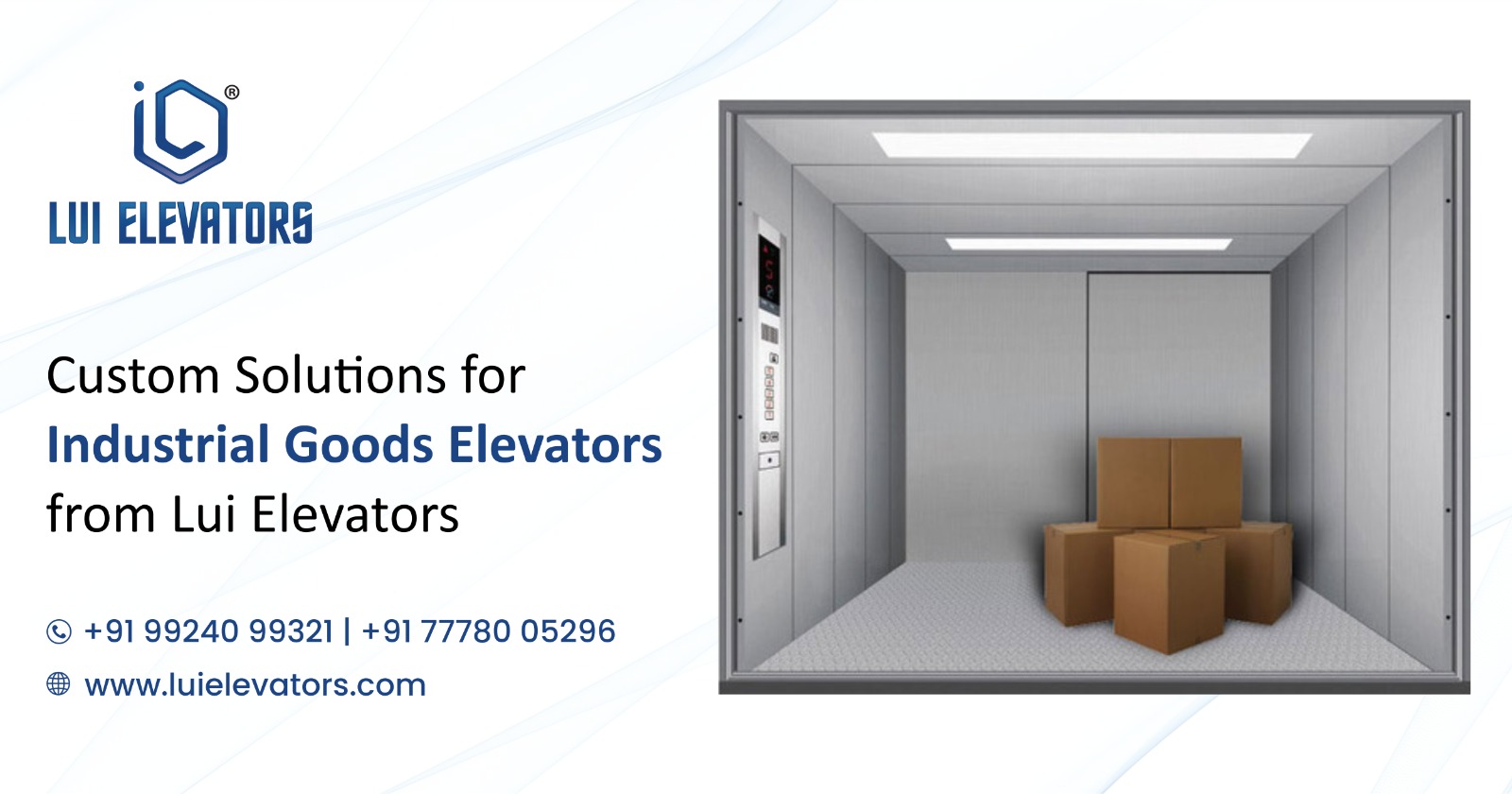 Custom Solutions for Industrial Goods Elevators from Lui Elevators