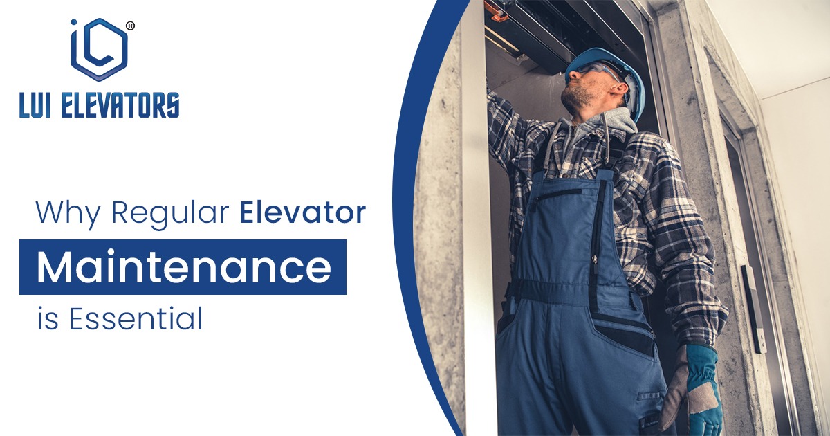 Reasons Why Regular Elevator Maintenance is Essential