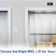 How to Choose the Right MRL Lift for Your Build