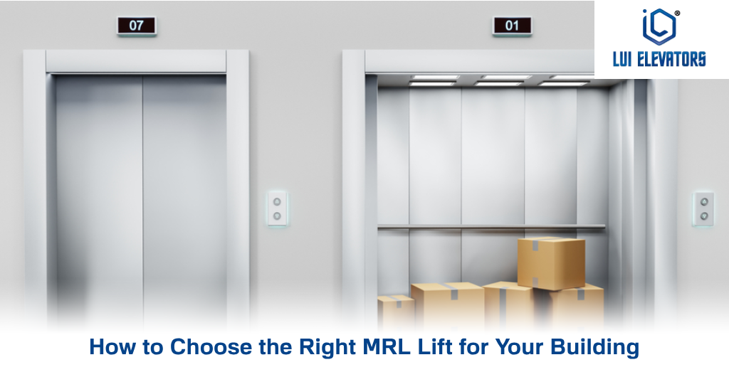 How to Choose the Right MRL Lift for Your Build