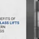 The Benefits of Using Glass Lifts in Modern Buildings