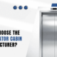 How to Choose the Best Elevator Cabin Manufacturer?