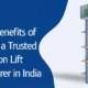 Top 10 Benefits of Choosing a Trusted Traction Lift Manufacturer in India