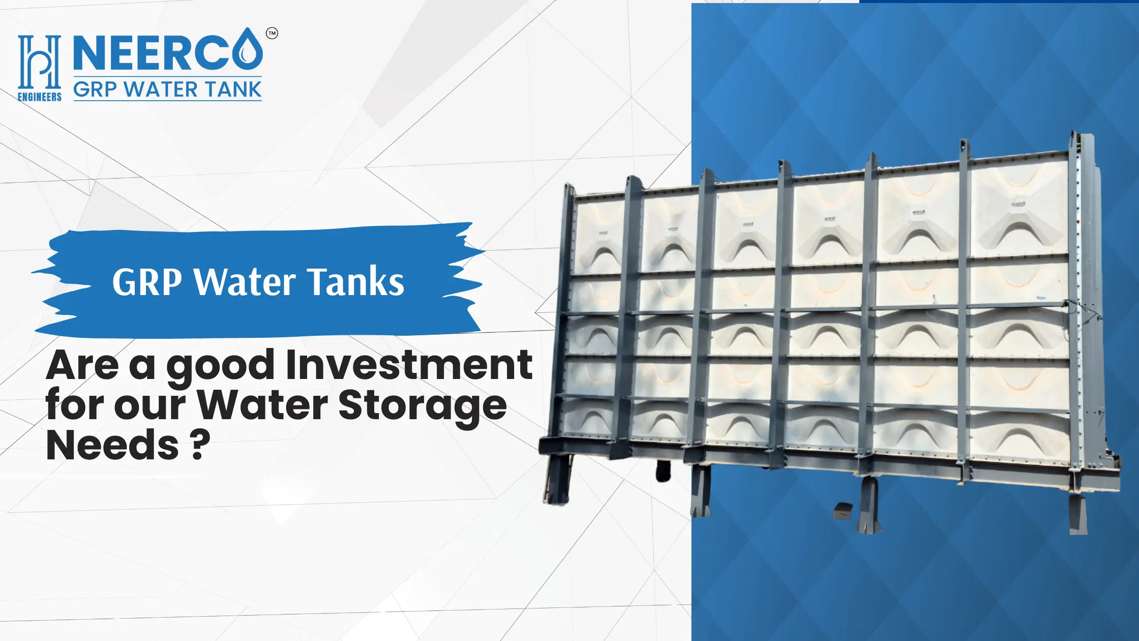 GRP Water Tanks a good Investment for our Water Storage Needs?